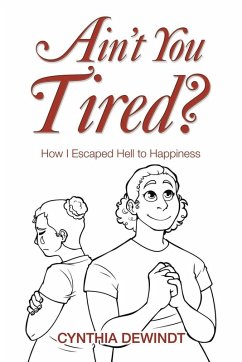 Ain't you Tired? - Dewindt, Cynthia