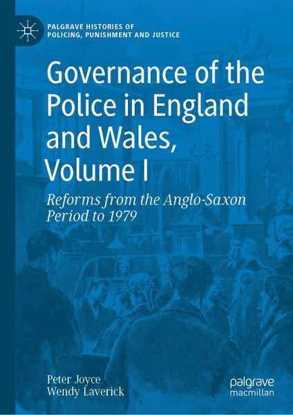 Governance of the Police in England and Wales, Volume I Governance of the Police in England and Wales, Volume I