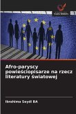 Afro-paryscy powie¿ciopisarze na rzecz literatury ¿wiatowej