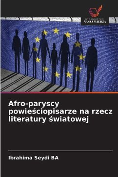 Cover Afro-paryscy powie¿ciopisarze na rzecz literatury ¿wiatowej