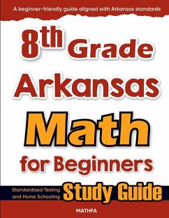 8th Grade Arkansas Math for Beginners - Eslamian, Hamid