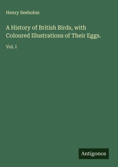 Cover A History of British Birds, with Coloured Illustrations of Their Eggs.