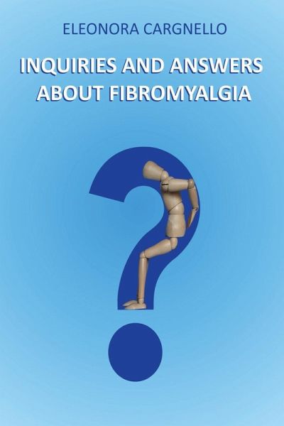 Inquiries and answers about fibromyalgia Inquiries and answers about fibromyalgia