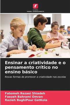 Cover Ensinar a criatividade e o pensamento crítico no ensino básico