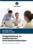 Umgestaltung zu webbasierten Informationsdiensten