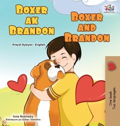 Boxer and Brandon (Haitian Creole English Bilingual Children's Book) Boxer and Brandon (Haitian Creole English Bilingual Children's Book)