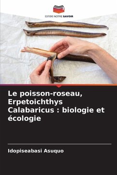 Le poisson-roseau, Erpetoichthys Calabaricus : biologie et écologie - Asuquo, IdopiseAbasi