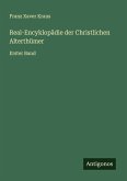 Real-Encyklopädie der Christlichen Alterthümer Real-Encyklopädie der Christlichen Alterthümer