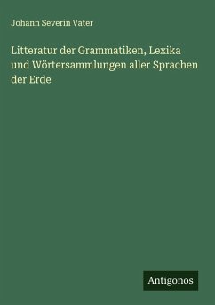Cover Litteratur der Grammatiken, Lexika und Wörtersammlungen aller Sprachen der Erde