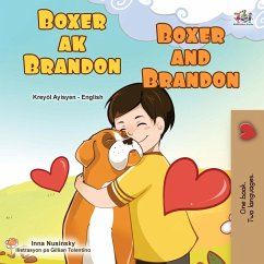 Boxer and Brandon (Haitian Creole English Bilingual Children's Book) Boxer and Brandon (Haitian Creole English Bilingual Children's Book)