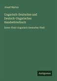 Ungarisch-Deutsches und Deutsch-Ungarisches Handwörterbuch