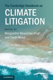 The Cambridge Handbook on Climate Litigation The Cambridge Handbook on Climate Litigation