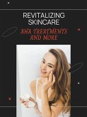 Revitalizing Skincare (eBook, ePUB) Revitalizing Skincare (eBook, ePUB)