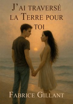 Cover J'ai traversé la terre pour toi (eBook, ePUB)