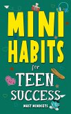 Mini Habits for Teen Success (eBook, ePUB)