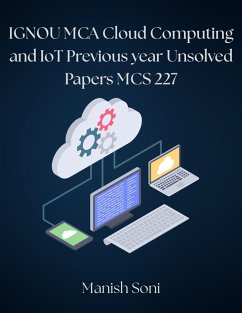 Cover IGNOU MCA Cloud Computing and IoT Previous year Unsolved Papers MCS 227 (eBook, ePUB)