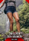 Zwischen den Bäumen (eBook, ePUB) Zwischen den Bäumen (eBook, ePUB)
