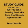 Study Guide For The Cisco 300-720 SESA... - Bild 1