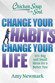 Chicken Soup for the Soul: Change Your Habits, Change Your Life (eBook, ePUB)