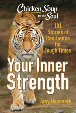 Chicken Soup for the Soul: Tap Into Your Inner Strength (eBook, ePUB) - Newmark, Amy