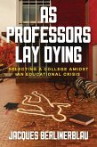 As Professors Lay Dying (eBook, ePUB)