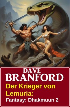 Cover Der Krieger von Lemuria: Fantasy: Dhakmuun 2 (eBook, ePUB)