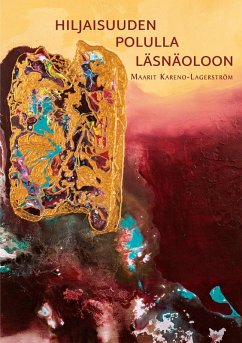 Cover Hiljaisuuden polulla läsnäoloon (eBook, ePUB)