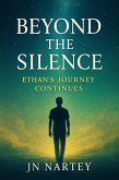 Beyond the Silence: Ethan's Journey Continues (The Breaking Point Series, #2) (eBook, ePUB)