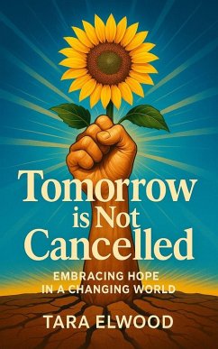 Cover Tomorrow Is Not Cancelled (eBook, ePUB)