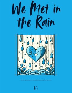 Cover We Met in the Rain And Other Bilingual Swedish-English Short Stories (eBook, ePUB)