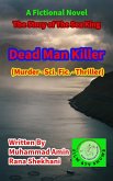 Dead Man Killer (Murder -Science Fiction -Thriller) (eBook, ePUB) Dead Man Killer (Murder -Science Fiction -Thriller) (eBook, ePUB)
