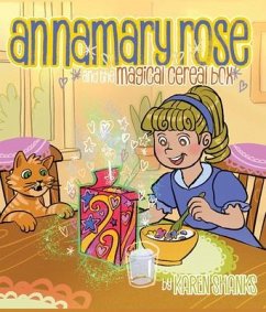 Annamary Rose and the Magical Cereal Box (eBook, ePUB) - Shanks, Karen