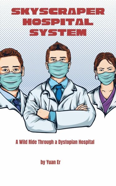 Skyscraper Hospital System (eBook, ePUB)