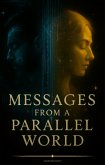 Messages from a Parallel World (eBook, ePUB)