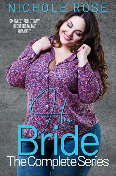 His Bride: The Complete Series (eBook, ePUB)