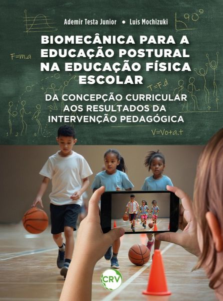 Biomecânica para a educação postural na educação física escolar (eBook, ePUB)