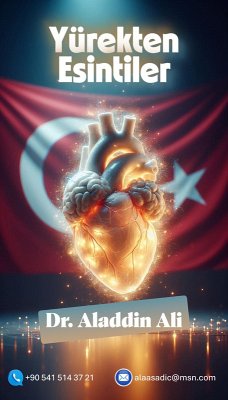 Dr. Aladdin Ali - Yürekten Esintiler (eBook, ePUB) - Ali, Alaaeldin