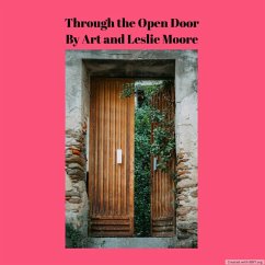 Through the Open door (eBook, ePUB) - Moore, Art and Leslie