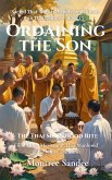 Ordaining the Son: The Thai Monkhood Rite (Sacred Thai: Ghosts, Beliefs, and Rituals in Thai Culture, #13) (eBook, ePUB) Ordaining the Son: The Thai Monkhood Rite (Sacred Thai: Ghosts, Beliefs, and Rituals in Thai Culture, #13) (eBook, ePUB)