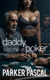 Daddy Lost Me at Poker (eBook, ePUB) Daddy Lost Me at Poker (eBook, ePUB)