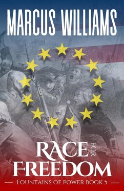 Race for Freedom (Fountains of Power, #5) (eBook, ePUB) - Williams, Marcus
