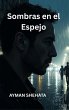 Sombras en el Espejo (eBook, ePUB) - Bild 1