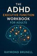 The ADHD Executive Funtion Workbook For... - Bild 1