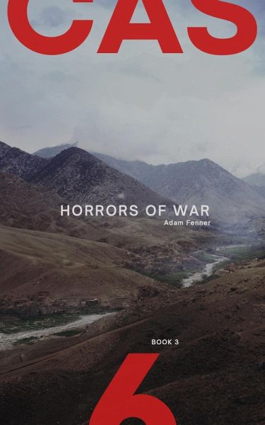 Casualty 6 (Horrors of War, #3) (eBook, ePUB) Casualty 6 (Horrors of War, #3) (eBook, ePUB)