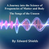A Journey into the Science of Frequencies of Mind and Body (eBook, ePUB)