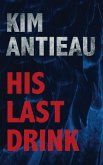 His Last Drink (eBook, ePUB)