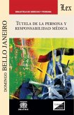 Tutela de la persona y responsabilidad médica (eBook, PDF) Tutela de la persona y responsabilidad médica (eBook, PDF)