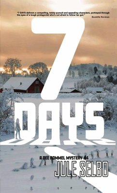 7 Days: A Dee Rommel Mystery (Dee Rommel Mysteries, #4) (eBook, ePUB) - Selbo, Jule