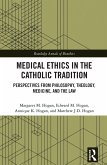 Medical Ethics in the Catholic Tradition (eBook, PDF)