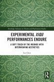 Experimental Xiqu Performances Endure (eBook, PDF)